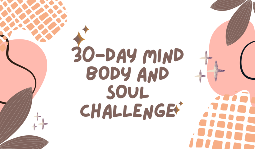 30-day mind body and soul challenge