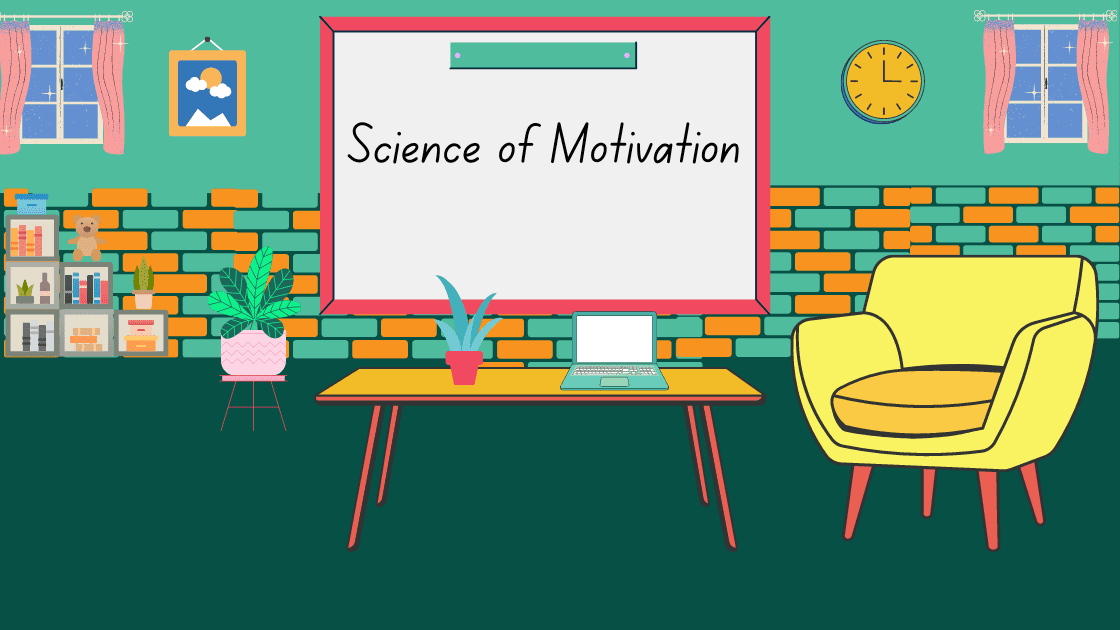 science of Motivation