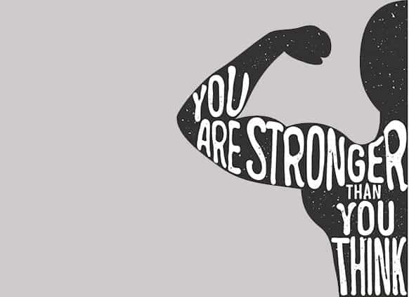 You're Stronger Than You Think