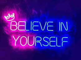 Believe in Yourself Neon Sign