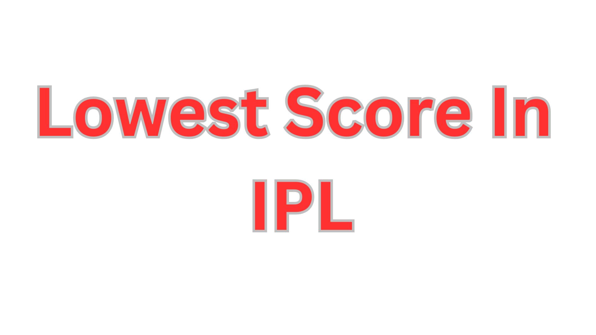 Lowest Score In Ipl