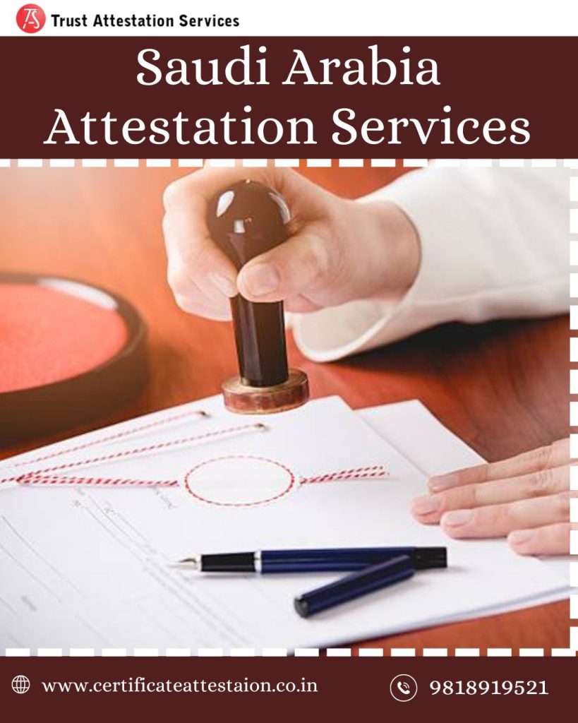 Saudi Arabia Embassy Attestation Services
