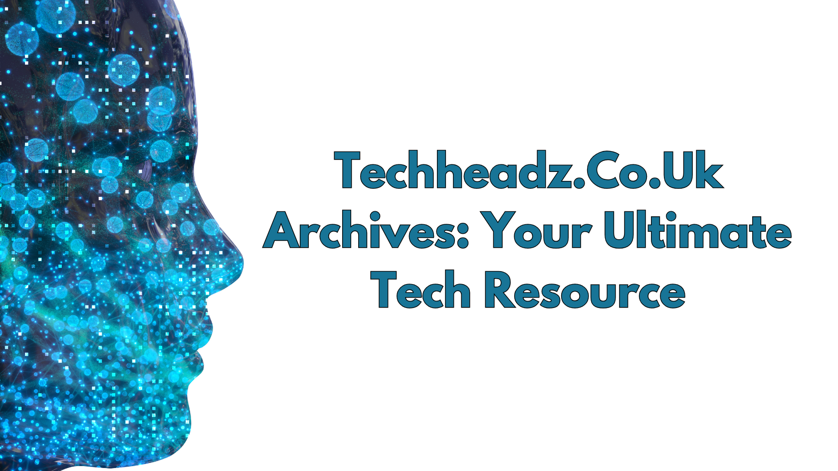 Techheadz.Co.Uk Archives