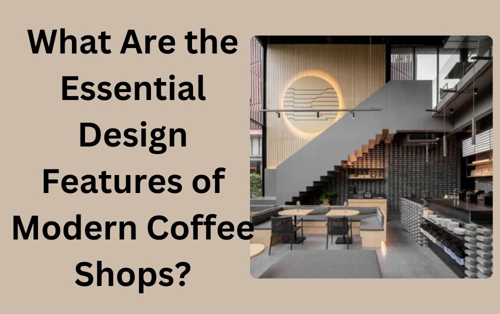 Modern Coffee Shop Interior Design