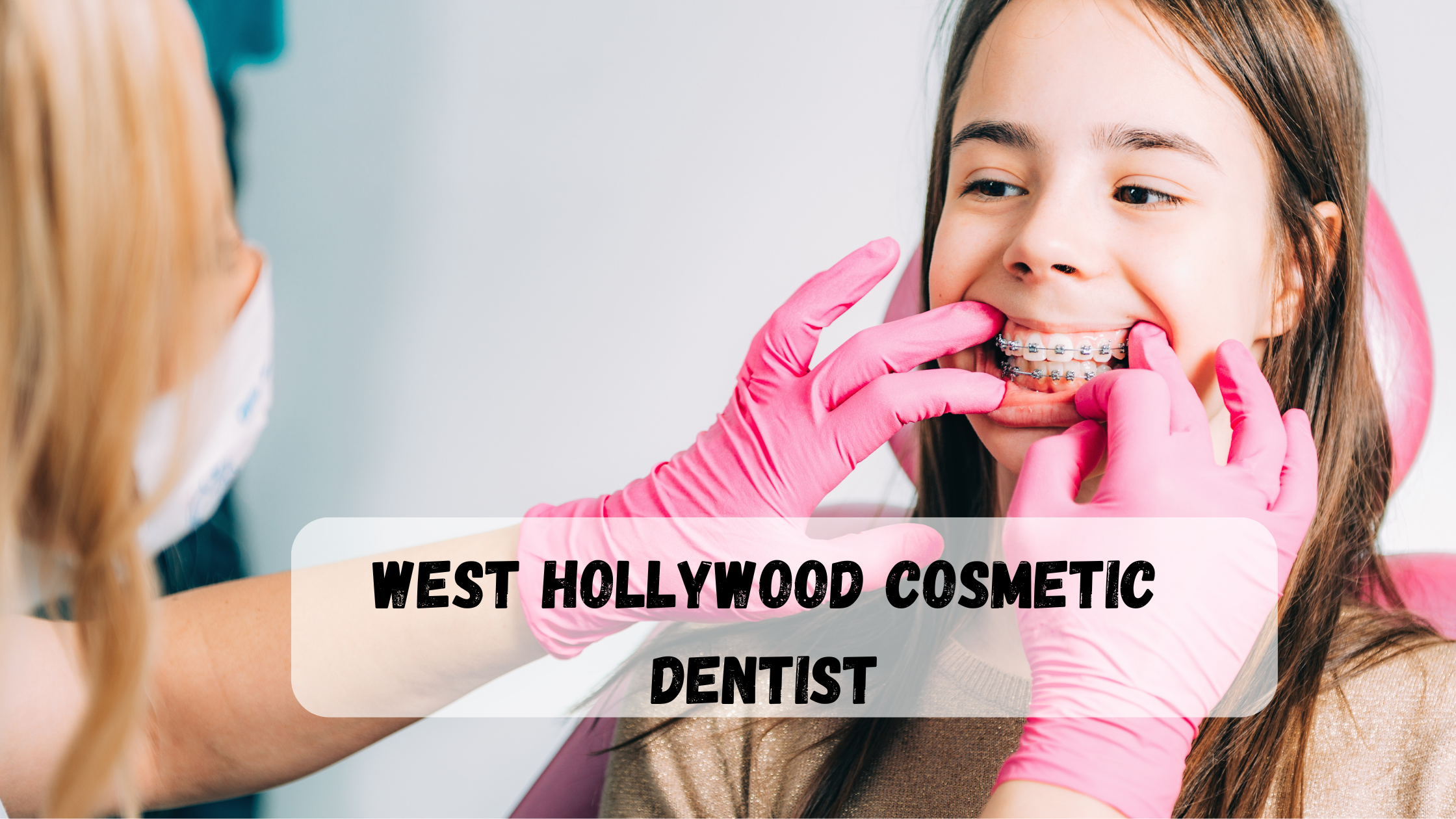 West Hollywood cosmetic dentist