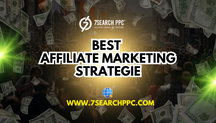 Best Affiliate Marketing Strategie