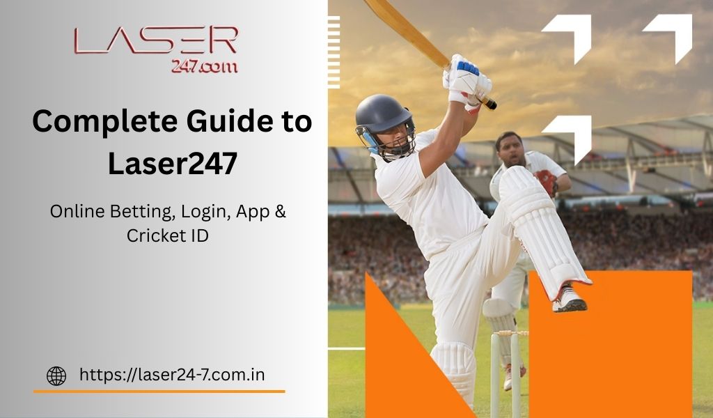 Complete Guide to Laser247: Online Betting, Login, App & Cricket ID