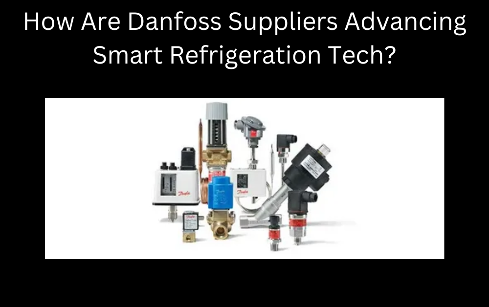 Danfoss Suppliers