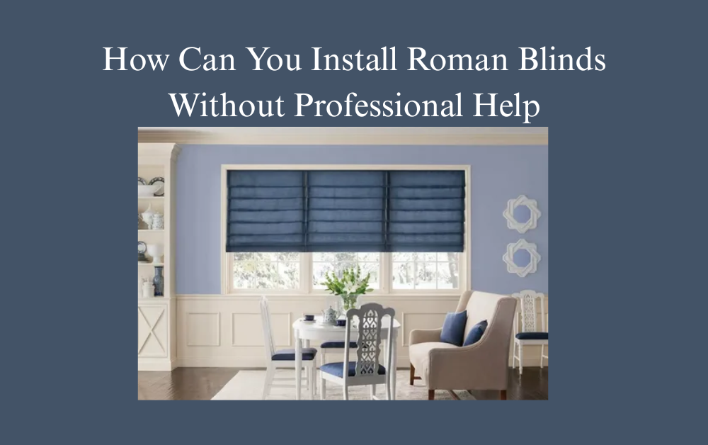 Roman Blinds In Dubai