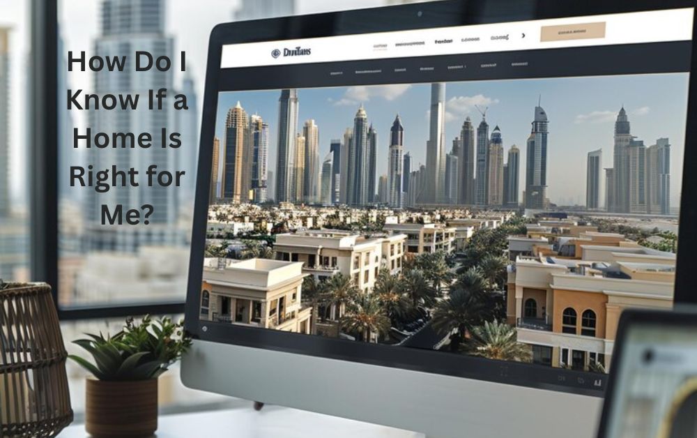 How Do I Know If a Home Is Right for Me