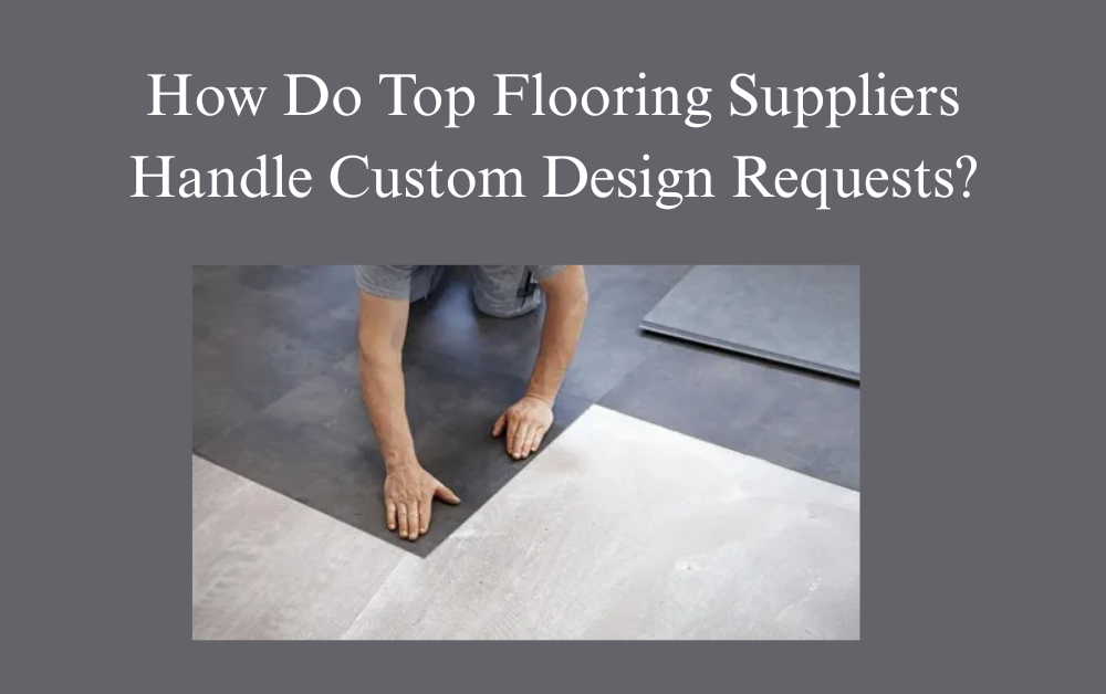 Flooring Suppliers In Dubai