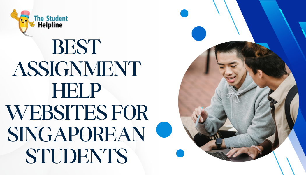 Best Assignment Help Websites for Singaporean Students