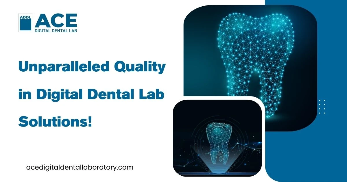 Ace Digital Dental Lab